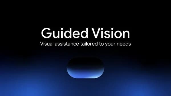 Guided Vision in Gemini Live: built for accessibility
